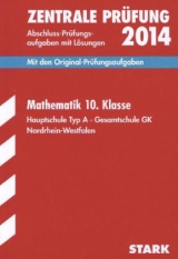 Abschluss-Prüfungsaufgaben Hauptschule Nordrhein-Westfalen / Zentrale Prüfung Mathematik 10. Klasse 2014 - Fetzer, Martin