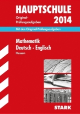 Abschluss-Prüfungsaufgaben Hauptschule Hessen / Sammelband Mathematik · Deutsch · Englisch 2014 - 
