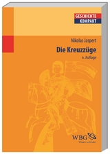 Die Kreuzzüge - Jaspert, Nikolas; Kintzinger, Martin