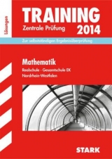 Training Abschlussprüfung Realschule Nordrhein-Westfalen / Lösungsheft zu Mathematik 10. Klasse Zentrale Prüfung 2014 - Borr, Christoph; Klärner, Olaf; Kuhlmann, K.-H.; Matschke, Wolfgang; Möllers, Marc; Steiner, Dietmar