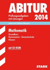 Abitur-Prüfungsaufgaben Gymnasium Hessen / Mathematik Grundkurs 2014 mit CD-ROM - Dengler, Viola; Neidhardt, Werner; Payerl, Ernst; Rauch, Ullrich