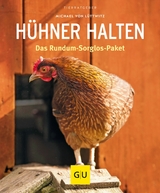 Hühner halten -  Michael von Lüttwitz