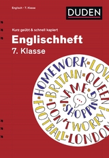 Englischheft 7. Klasse - kurz geübt & schnell kapiert - Ingrid Preedy, Brigitte Seidl