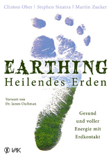 Earthing - Heilendes Erden - Clinton Ober, Stephen Sinatra, Martin Zucker