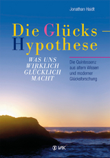 Die Glückshypothese - Jonathan Haidt