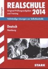 Abschluss-Prüfungsaufgaben Realschule Hamburg / Lösungsheft zu Deutsch 2014 - Kammer, Marion von der; Sockolowsky, Wencke; Schumacher, Juliane; Behn, Petra