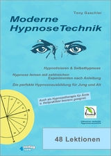 Moderne Hypnosetechnik - Tony Gaschler