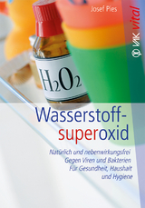 Wasserstoffsuperoxid - Josef Pies