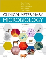 Clinical Veterinary Microbiology - Markey, Bryan; Leonard, Finola; Archambault, Marie; Cullinane, Ann; Maguire, Dores