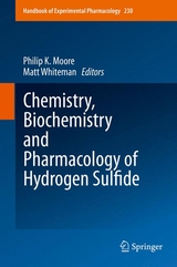 Chemistry, Biochemistry and Pharmacology of Hydrogen Sulfide - 