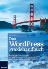 Das WordPress Praxishandbuch - Gino Cremer