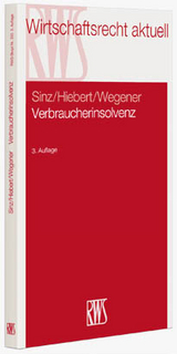 Verbraucherinsolvenz - Ralf Sinz, Olaf Hiebert, Dirk Wegener