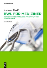 BWL für Mediziner - Andreas Frodl