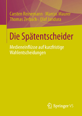 Die Spätentscheider - Carsten Reinemann, Marcus Maurer, Thomas Zerback, Olaf Jandura