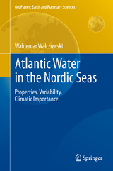 Atlantic Water in the Nordic Seas - Waldemar Walczowski