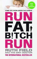 Run Fat Bitch Run - Field, Ruth