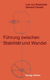 Führung zwischen Stabilität und Wandel - Lutz Rosenstiel, Gerhard Comelli