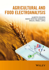 Agricultural and Food Electroanalysis - Alberto Escarpa, María Cristina González, Miguel Ángel López