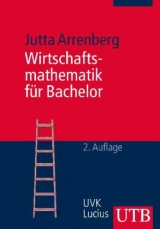 Wirtschaftsmathematik für Bachelor - Arrenberg, Jutta