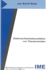 Elektroschlackedesoxidation von Titanaluminiden - Jan Bertil Reitz