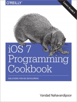 iOS 7 Programming Cookbook - Nahavandipoor, Vandad
