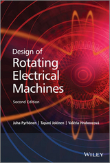 Design of Rotating Electrical Machines - Pyrhonen, Juha; Jokinen, Tapani; Hrabovcova, Valeria