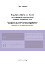 Supplementband zur Studie Herrliche Stadt unseres Gottes! All meine Quellen sind in dir - Frank Höndgen