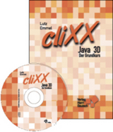 cliXX Java 3D - Emmel, Sonja; Lutz, Monika