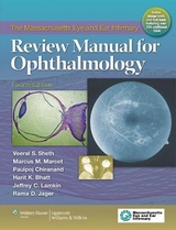 Massachusetts Eye and Ear Infirmary Review Manual for Ophthalmology - Sheth, Veeral S.; Marcet, Marcus M.; Chiranand, Paulpoj; Bhatt, Harit K.