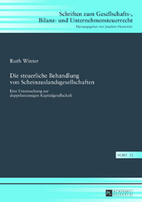 Die steuerliche Behandlung von Scheinauslandsgesellschaften - Ruth Winter