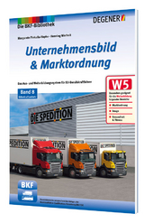 Unternehmensbild & Marktordnung im Güterkraftverkehr - Margarete Piekulla, Uwe Zdarsky