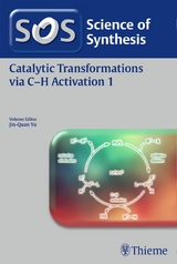 Science of Synthesis: Catalytic Transformations via C-H Activation Vol. 1 - 