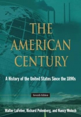 The American Century - LaFeber, Walter; Polenberg, Richard; Woloch, Nancy