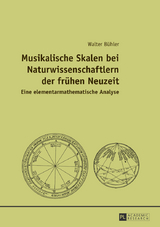 Musikalische Skalen bei Naturwissenschaftlern der frühen Neuzeit - Walter Bühler