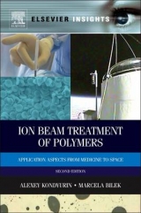 Ion Beam Treatment of Polymers - Kondyurin, Alexey; Bilek, Marcela