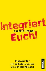 Integriert Euch! -  Annette Treibel
