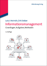 Informationsmanagement - Lutz J. Heinrich, Dirk Stelzer