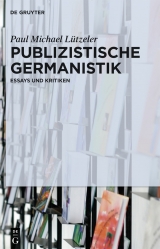 Publizistische Germanistik -  Paul Michael Lützeler