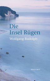 Die Insel Rügen - Wolfgang Rudolph