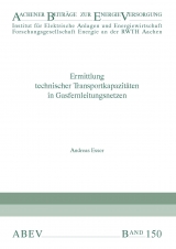 Ermittlung technischer Transportkapazitäten in Gasfernleitungsnetzen - Andreas Esser