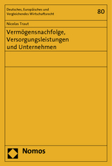 Vermögensnachfolge, Versorgungsleistungen und Unternehmen - Nicolas Maximilian Traut