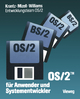 OS/2 für Anwender und Systementwickler: Mit einem Geleitwort der IBM Deutschland Jeffrey I. Krantz Author