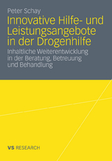 Innovative Hilfe- und Leistungsangebote in der Drogenhilfe - Peter Schay