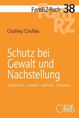 Schutz bei Gewalt und Nachstellung - Michael Cirullies, Birgit Cirullies