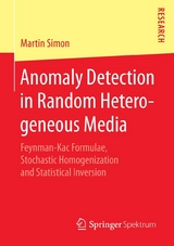 Anomaly Detection in Random Heterogeneous Media - Martin Simon