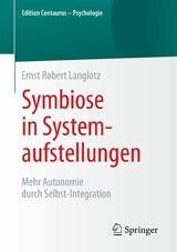 Symbiose in Systemaufstellungen - Ernst Robert Langlotz  