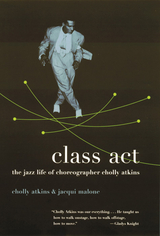 Class Act - Cholly Atkins, Jacqui Malone