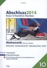 pauker. / Abschluss 2014 - Mittlerer Schulabschluss Nordrhein-Westfalen Mathematik - 
