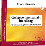 Geisteswissenschaft im Alltag - Rudolf Steiner