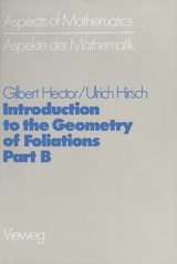 Introduction to the Geometry of Foliations, Part B - Gilbert Hector